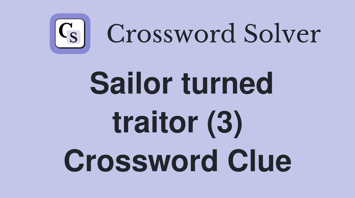 traitor 3 letters crossword clue